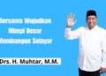 Demi Wujudkan Cita-cita Bangun Kampung Halaman, Drs. H. Muhtar, M.M Resmi Mundur dari ASN